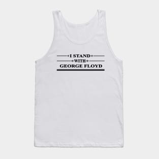 I stand with floyd - george floyd cant breathe Tank Top